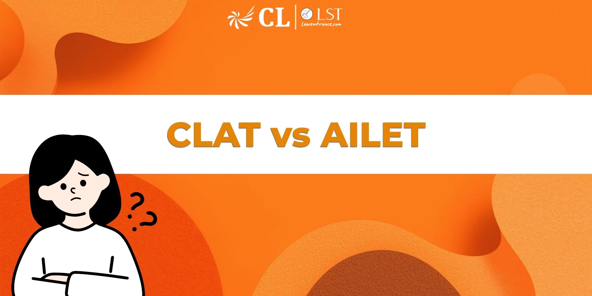 CLAT vs AILET: Difference Between CLAT and AILET