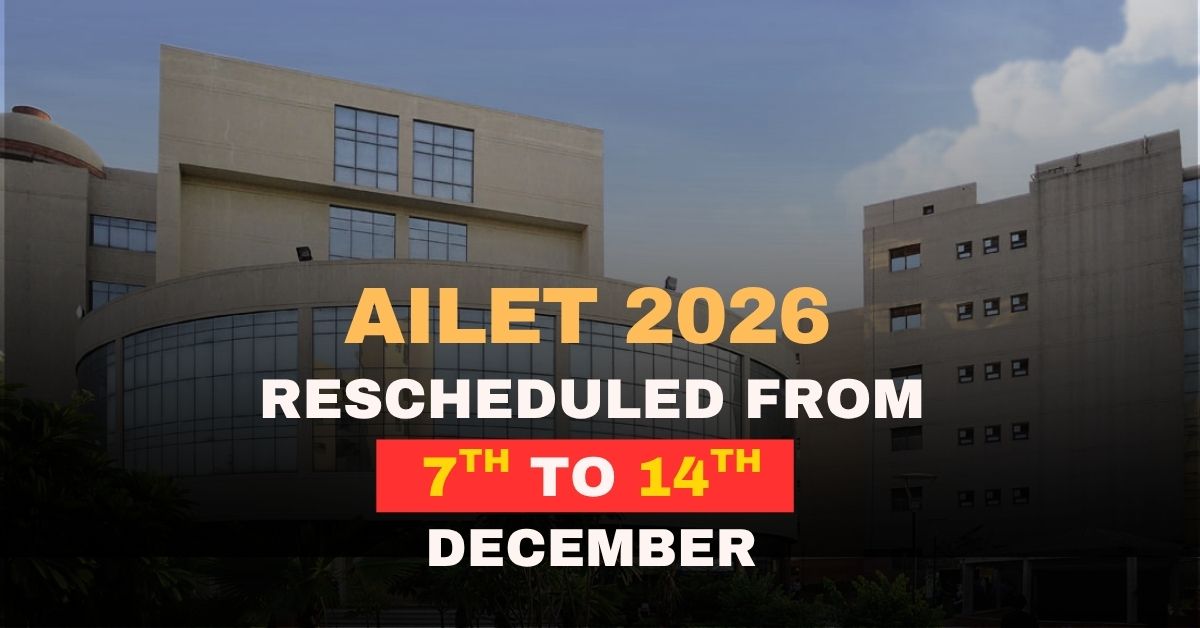 AILET 2026 Exam Date(Revised) Out! Check now.