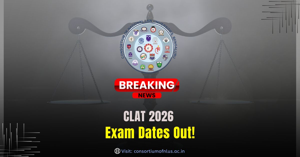 CLAT 2026 Exam Date Out; A Clash with AILET 2026