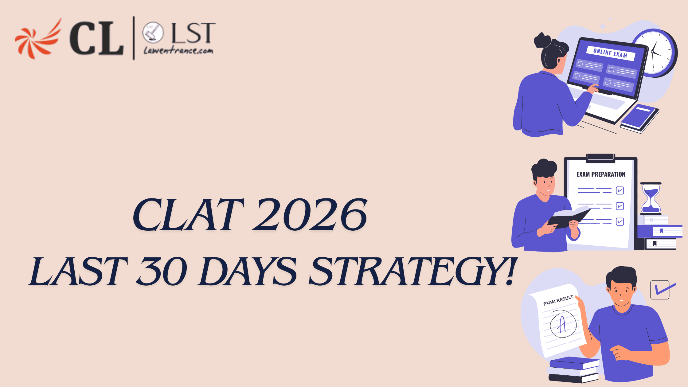Last 30 Days Strategy for CLAT 2026 to Maximize Your Score
