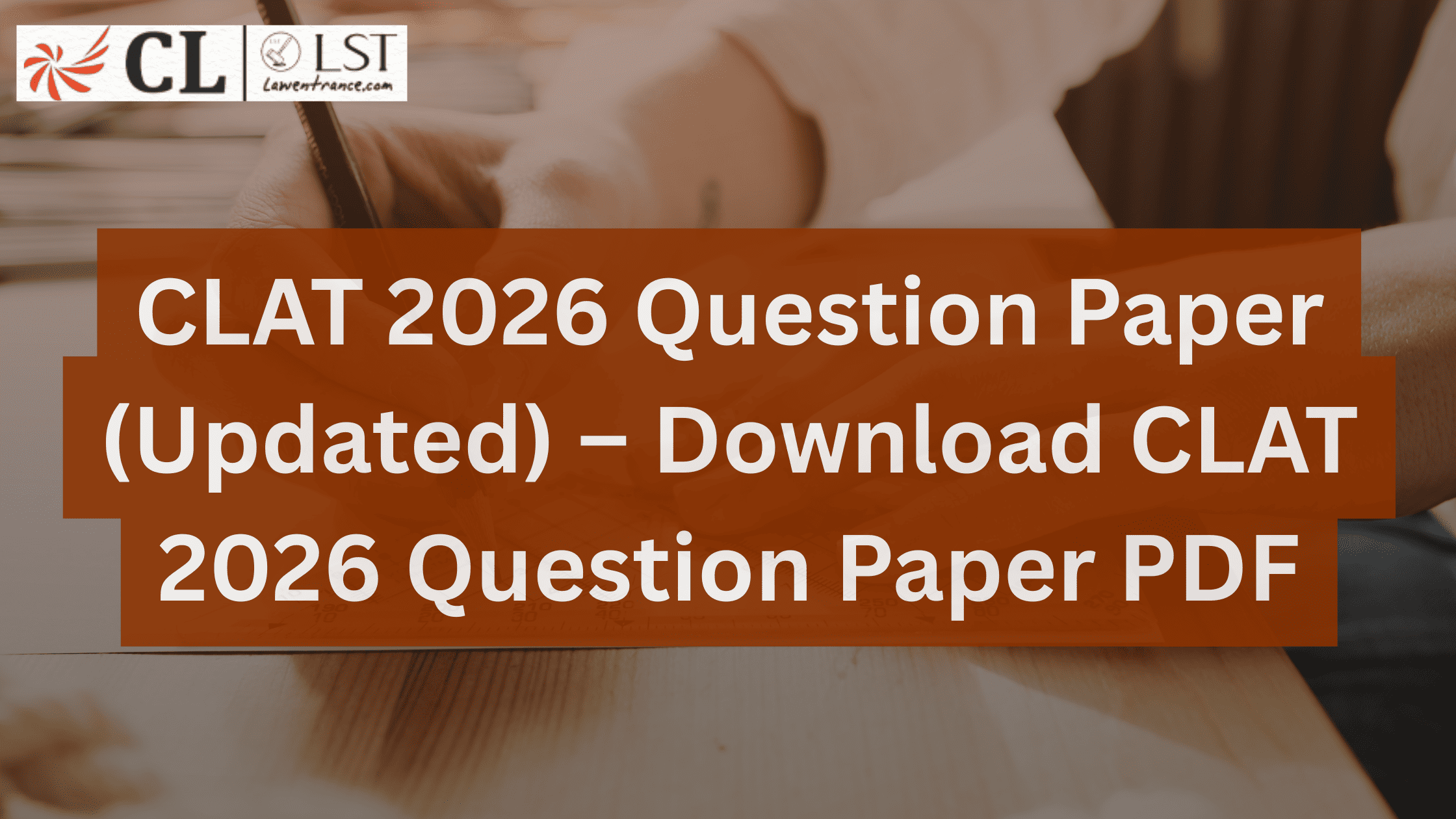 CLAT 2026 Question Paper (Updated) – Download CLAT 2026 Question Paper PDF