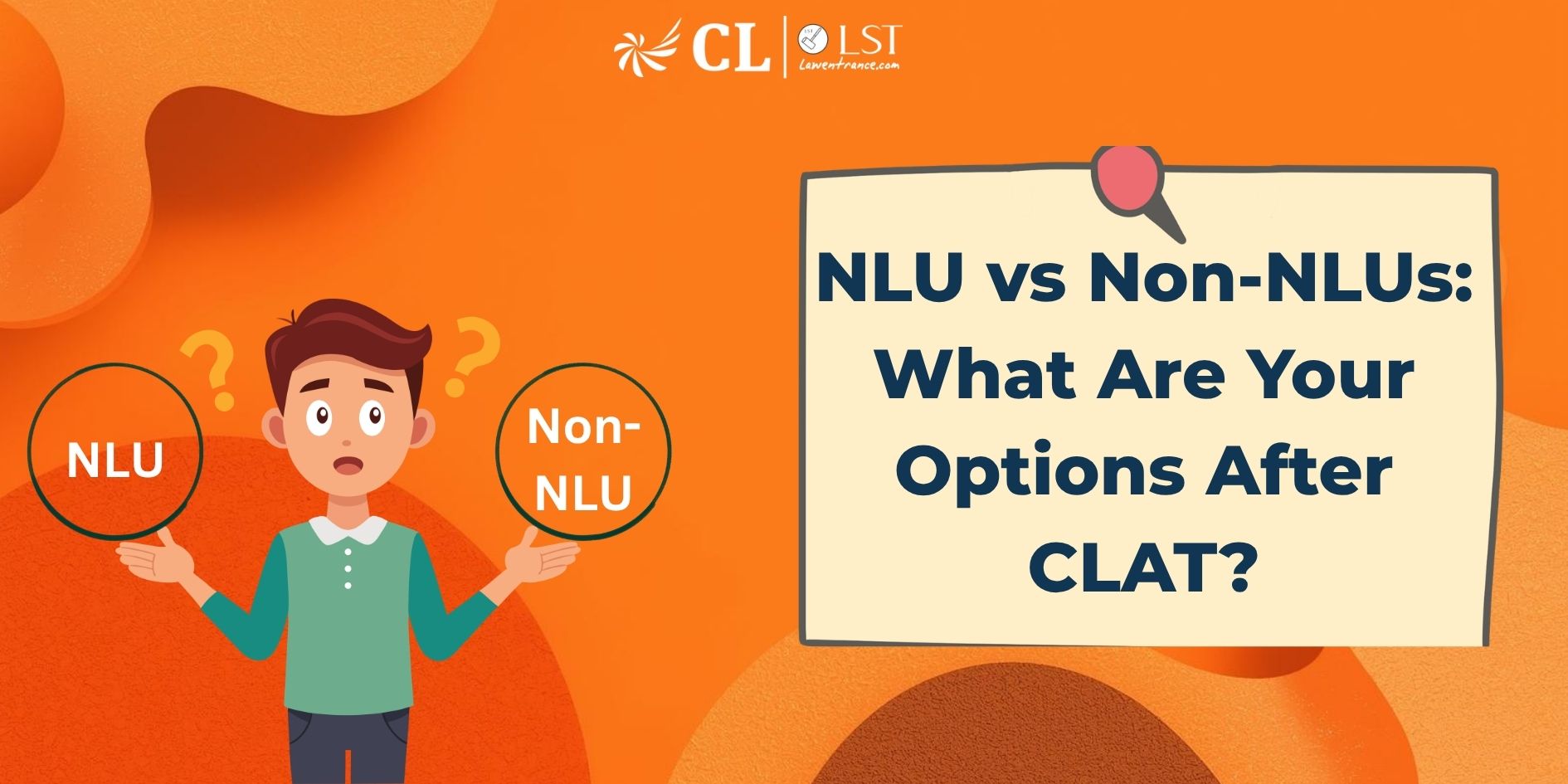 NLU vs Non-NLUs: What Are Your Options After CLAT?