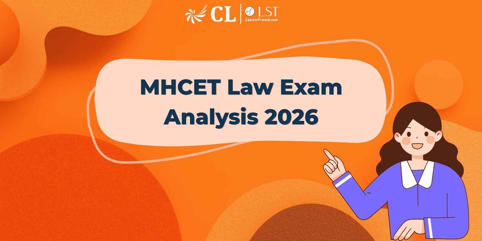 MHCET Law Exam Analysis 2026: Slot 1 Done – Check Full Analysis Now