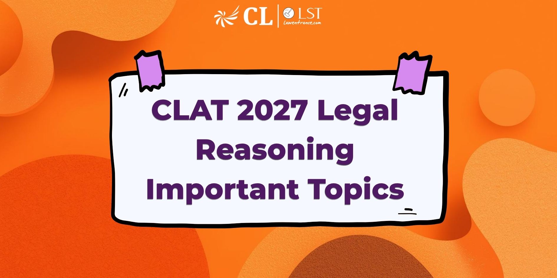 CLAT 2027 Legal Reasoning Important Topics (Based on Previous Year Papers)