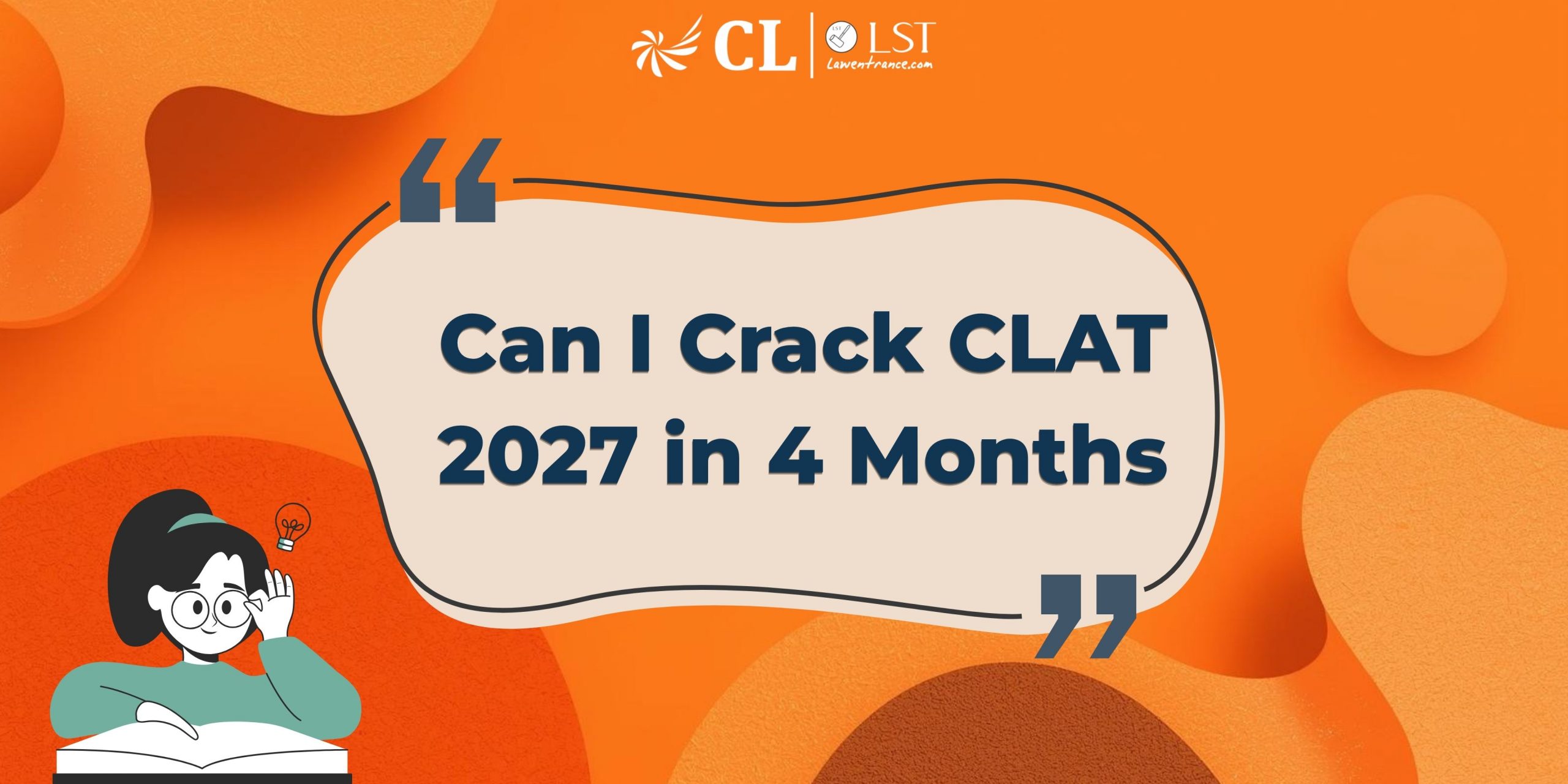 Can I Crack CLAT 2027 in 4 Months?
