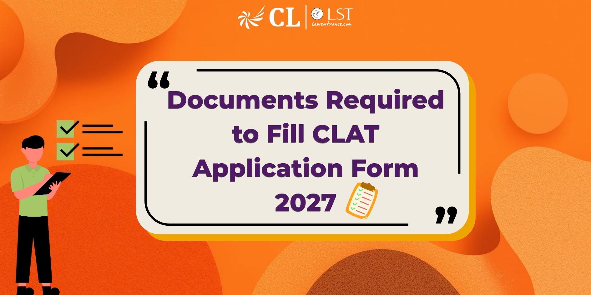 Documents Required to Fill CLAT Application Form 2027