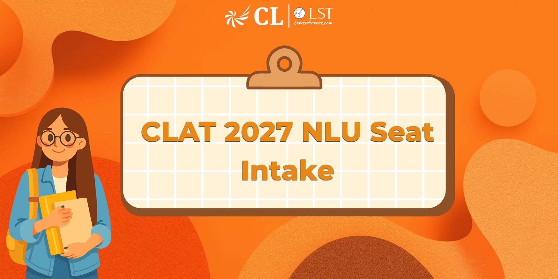 CLAT 2027 NLU Seat Intake: College-Wise Seat Matrix