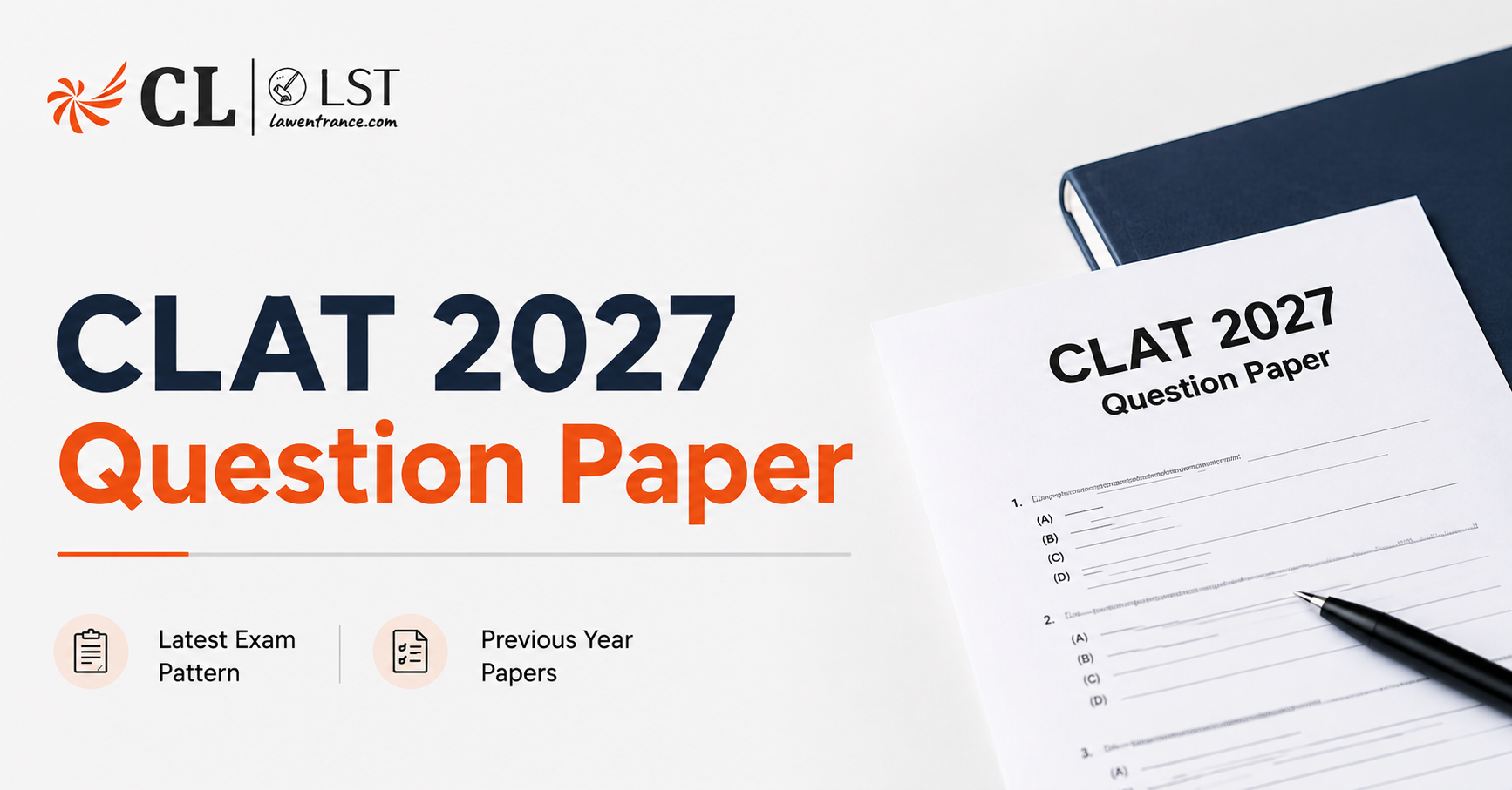 CLAT 2027 Question Paper: Pattern, PDF & Previous Year Papers