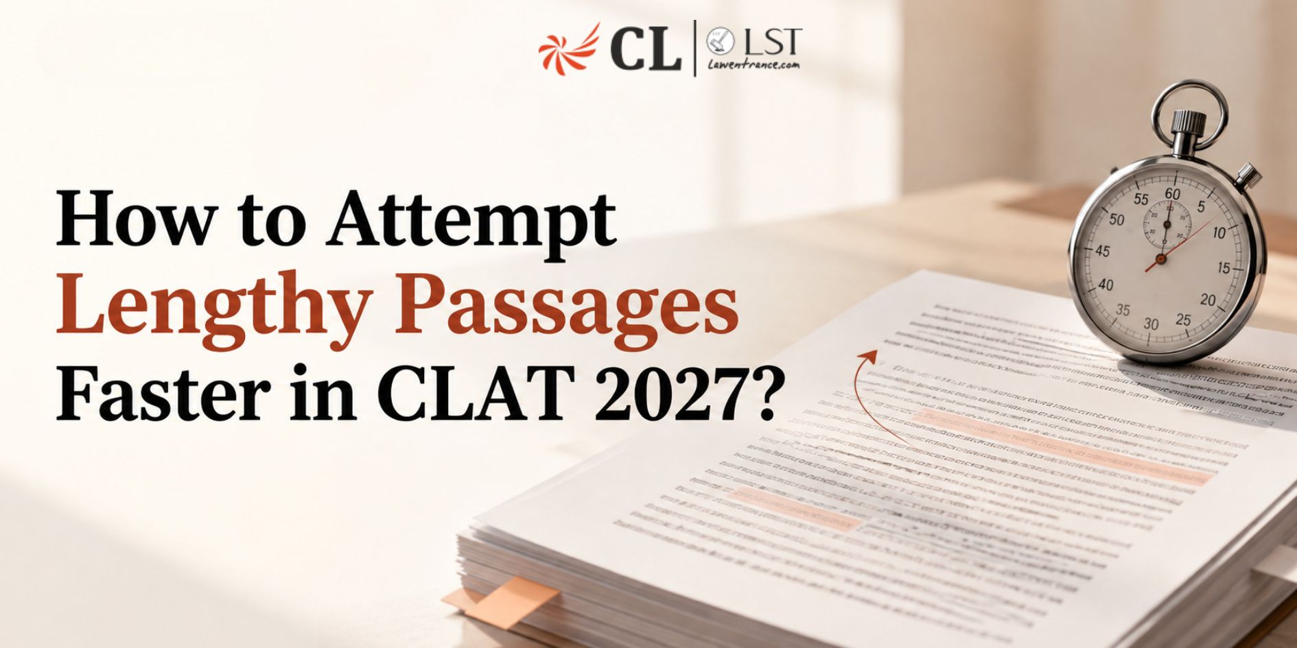 How to Attempt Lengthy Passages Faster in CLAT 2027?